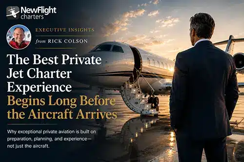 Rick Colson explains why exceptional Houston private jet charter experiences begin long before passengers arrive at the airport.